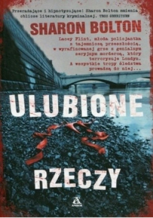 Ulubione rzeczy - S. J. Bolton - książka  wyd. 2012
