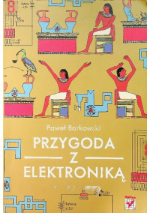 Przygoda z elektroniką - Paweł Borkowski - książka  wyd. 2013