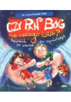 Czy Pan Bóg ma rudego kota? BR - Leon Knabit, Leon Knabit OSB o. - książka  wyd. 2009