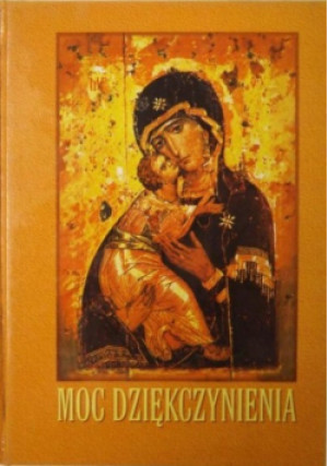 Moc dziękczynienia - Zbigniew Trzaskowski - książka  wyd. 1997