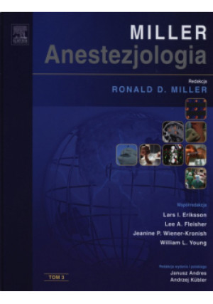 Anestezjologia Millera Tom 3 - Praca Zbiorowa - książka  wyd. 2014