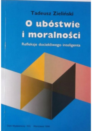O ubóstwie i moralności - Tadeusz Zieliński - książka  wyd. 1996