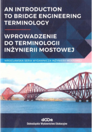 An introduction to bridge engineering Terminology - Bień Jan - książka  wyd. 2022