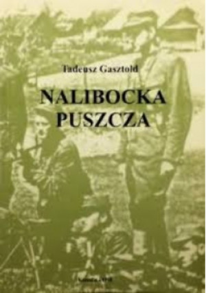 Nalibocka Puszcza - Praca Zbiorowa - książka  wyd. 1998
