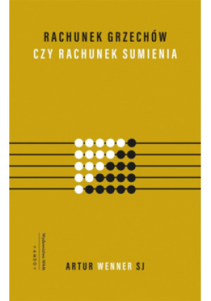 Rachunek grzechów czy rachunek sumienia? - Wenner SJ Artur - książka  wyd. 2023