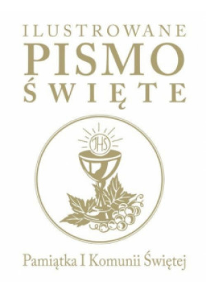 Ilustrowane Pismo Święte. Pamiątka I Komunii Św. - Emmerson-Hicks - książka  wyd. 2019