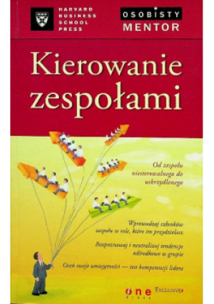 Kierowanie zespołami - Praca Zbiorowa - książka  wyd. 2007