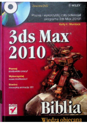 3ds Max 2010 Biblia - Kelly L. Murdock - książka  wyd. 2010