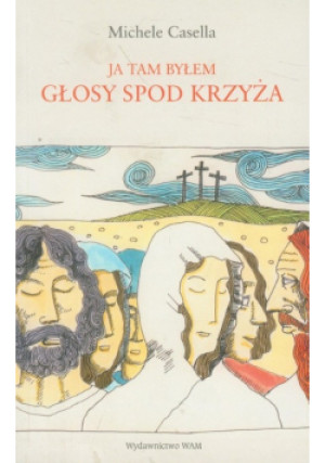 Głosy spod krzyża - Michele Casella - książka  wyd. 2012