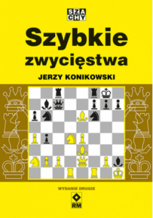 Szybkie zwycięstwa - Jerzy Konikowski - książka  wyd. 2023