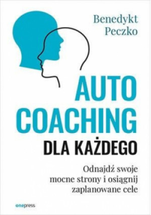 Autocoaching dla każdego - Peczko Benedykt - książka  wyd. 2023