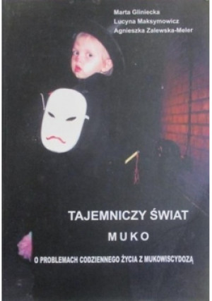 Tajemniczy świat muko - Marta Gliniecka - książka  wyd. 2007