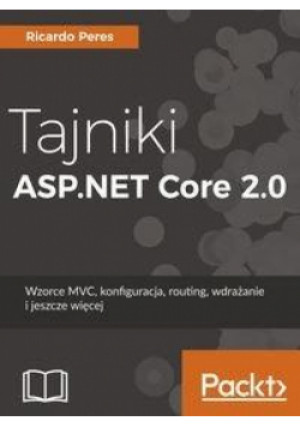 Tajniki ASP.NET Core 2.0 - Peres Ricardo - książka  wyd. 2018