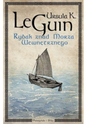 Rybak znad morza wewnętrznego - K. Ursula - książka fantasy wyd. 2023