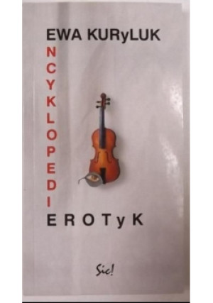 Encyklopedie erotyk - Ewa Kuryluk - książka  wyd. 2001