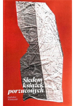 Siedem książek porzuconych - Wiśniewski Radosław - książka  wyd. 2022