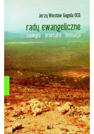 Rady ewangeliczne - Jerzy Wiesław Gogola - książka  wyd. 2003