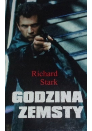 Godzina zemsty - Richard Stark - książka  wyd. 1999