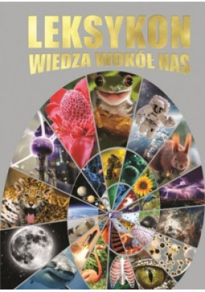 Leksykon Wiedza wokół nas - książka  wyd. 2018