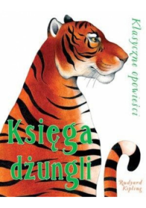Klasyczne opowieści Księga dżungli - Rudyard Kipling, Kipling Rudyard, Garcia Cortes (ilustr.) Ester - książka  wyd. 2018