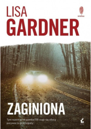 Zaginiona - Lisa Gardner - książka  wyd. 2018