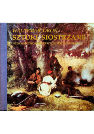 Sztuki siostrzane - Waldemar Okoń - książka  wyd. 1992