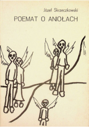 Poemat o aniołach - Józef Skrzeczkowski - książka  wyd. 1993