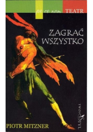 Zagrać wszystko - Piotr Mitzner - książka  wyd. 2003