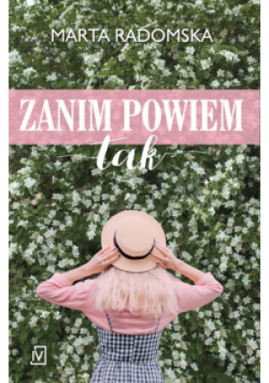 Zanim powiem tak - Radomska Marta - książka  wyd. 2021