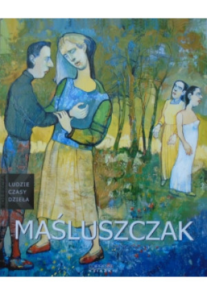 Kolekcja ludzie czasy dzieła  Maśluszczak - Joanna Gondowicz - książka  wyd. 2006