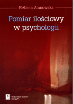 Pomiar ilościowy w psychologii - Elżbieta Aranowska - książka  wyd. 2005