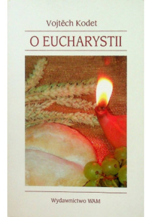 O Eucharystii - Vojtech Kodet - książka  wyd. 2007