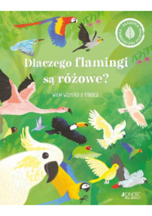 Dlaczego flamingi są różowe - Polly Cheeseman - książka  wyd. 2023