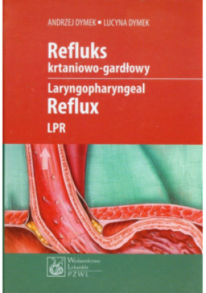 Dymek Lucyna - Refluks krtaniowo-gardłowy - Lucyna Dymek - książka  wyd. 2013