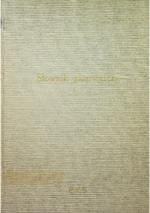 Słownik gazowniczy 1939 r. - Evzen Dolensky - książka  wyd. 1939