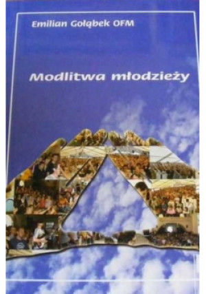 Modlitwa młodzieży - Emilian Gołąbek - książka  wyd. 2006