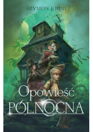 Opowieść Północna - Szymon Krug - książka fantasy wyd. 2022