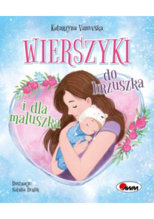 Wierszyki do brzuszka i dla maluszka - Katarzyna Vanevska - książka  wyd. 2023