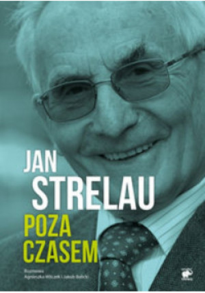 Jan Strelau Poza czasem - Jakub Balicki - książka  wyd. 2015