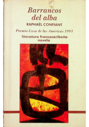 Barrancos del alba - Raphael Confiant - książka  wyd. 1993