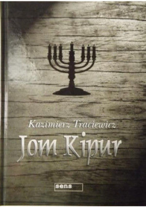 Jom Kipur - Kazimierz Traciewicz - książka  wyd. 1997