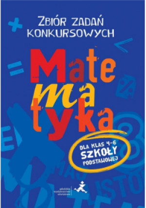 Matematyka. Zbiór zadań konkursowych kl. 4-6 - Jędrzejewicz Piotr, Żurek Agnieszka - książka  wyd. 2018