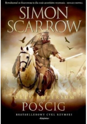 Orły imperium Tom 5 Pościg - Simon Scarrow - książka fantasy wyd. 2017