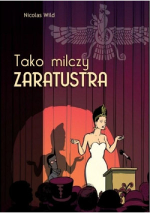 Tako milczy Zaratustra - Nicolas Wild - książka  wyd. 2016