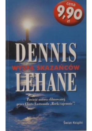 Wyspa skazańców - Dennis Lehane - książka  wyd. 2007