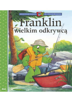 Franklin wielkim odkrywcą - Bourgeois Paulette - książka  wyd. 2022