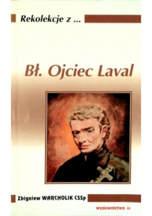 Bł  ojciec Laval - Zbigniew Warcholik - książka  wyd. 2001