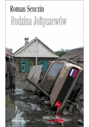 Rodzina Jołtyszewów - Senczin Roman - książka  wyd. 2015