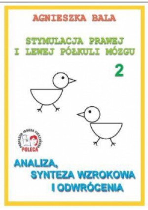 Stymulacja prawej i lewej półkuli mózgu  2 - Agnieszka Bala - książka  wyd. 2011