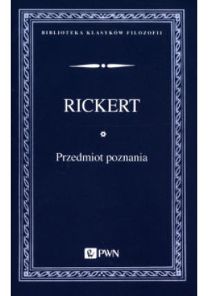 Przedmiot poznania - Heinrich Rickert - książka  wyd. 2022